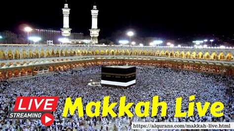 makkah city live|makkah live streaming.